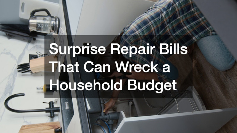 Surprise Repair Bills That Can Wreck a Household Budget